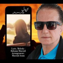 Bahman Maroufi – Ey Del